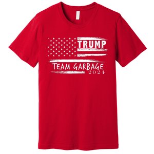 Team Garbage For Trump 2024 Garbage For Trump Vote Trump 2024 Premium T-Shirt