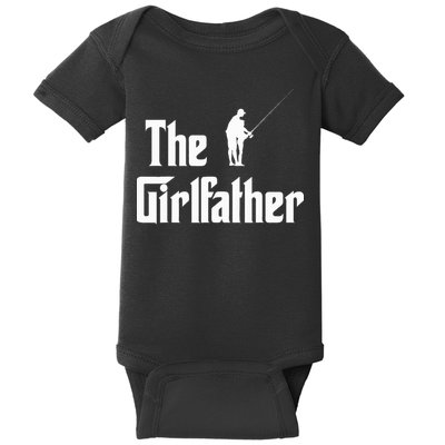 The Girlfather Funny Dad Of Girl Fishing Father And Daughter Baby Bodysuit