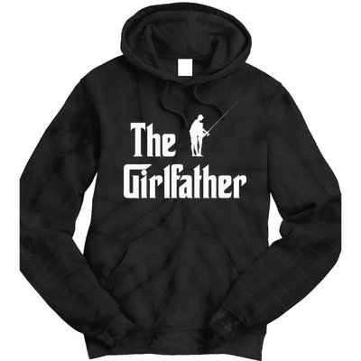 The Girlfather Funny Dad Of Girl Fishing Father And Daughter Tie Dye Hoodie