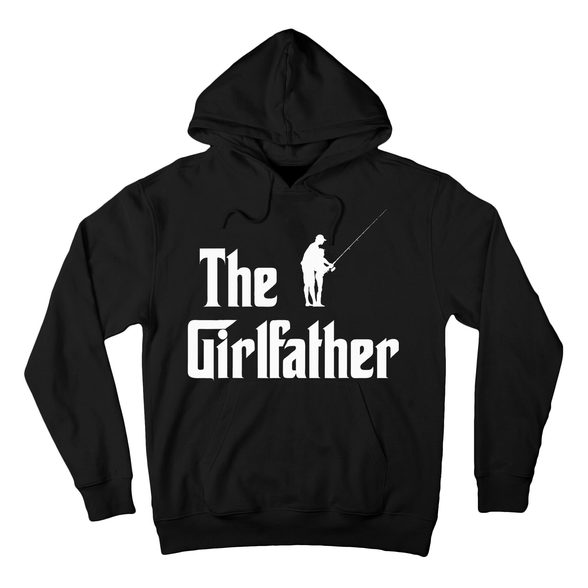 The Girlfather Funny Dad Of Girl Fishing Father And Daughter Tall Hoodie