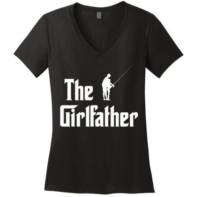 The Girlfather Funny Dad Of Girl Fishing Father And Daughter Women's V-Neck T-Shirt