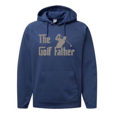 The Golf Father Funny Golfing For Golfer Fathers Day Gift Performance Fleece Hoodie