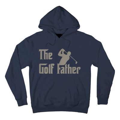 The Golf Father Funny Golfing For Golfer Fathers Day Gift Hoodie