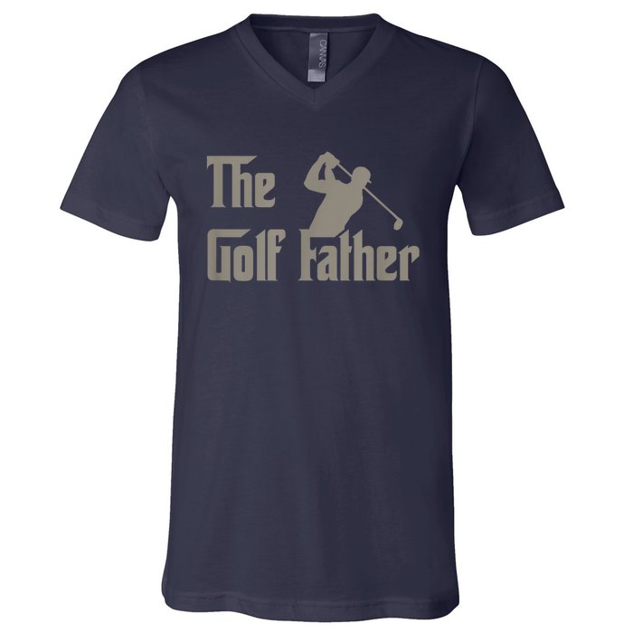 The Golf Father Funny Golfing For Golfer Fathers Day Gift V-Neck T-Shirt