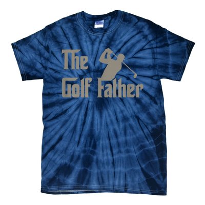 The Golf Father Funny Golfing For Golfer Fathers Day Gift Tie-Dye T-Shirt