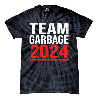 Team Garbage For Trump 2024 Elections 2024 Vote For Trump Tie-Dye T-Shirt