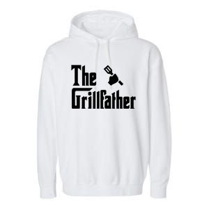 The Grillfather Funny Gift Grilling Griller Bbq Fathers Day Gift Funny Gift Garment-Dyed Fleece Hoodie