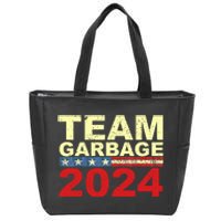 Team Garbage For Trump 2024 Elections 2024 Vote For Trump Zip Tote Bag