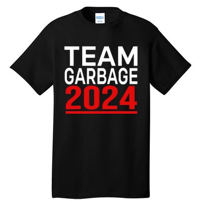 Team Garbage For Trump 2024 Tall T-Shirt