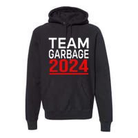 Team Garbage For Trump 2024 Premium Hoodie