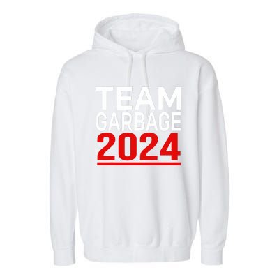 Team Garbage For Trump 2024 Garment-Dyed Fleece Hoodie