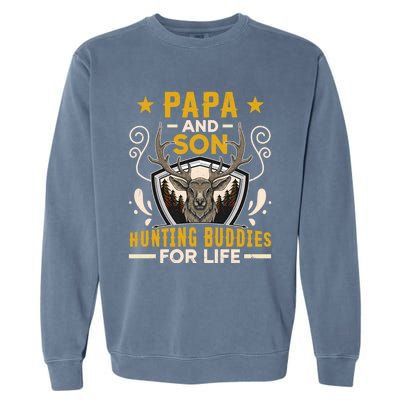 Tee Gift For Dad Papa And Son Hunting Buddies For Life Cool Gift Garment-Dyed Sweatshirt