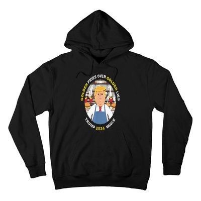 Trump Golden Fries Over Golden Lies Trump Vance 2024 Hoodie