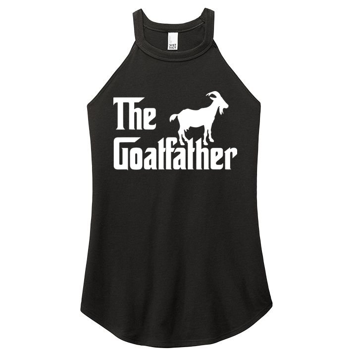 The Goatfather Funny Goat Father Lover Gift Women's Perfect Tri Rocker Tank