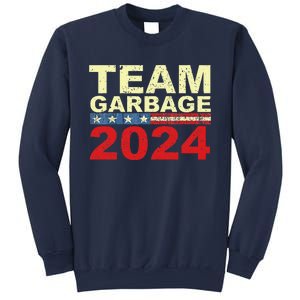 Team Garbage For Trump 2024 Elections 2024 Vote For Trump Gift Sweatshirt