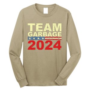 Team Garbage For Trump 2024 Elections 2024 Vote For Trump Gift Long Sleeve Shirt