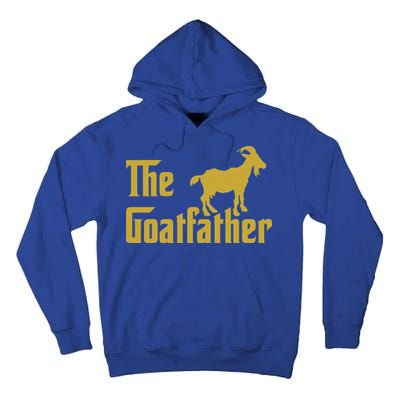 The Goatfather Funny Goat Father Goat Farmer Goat Lover Tall Hoodie