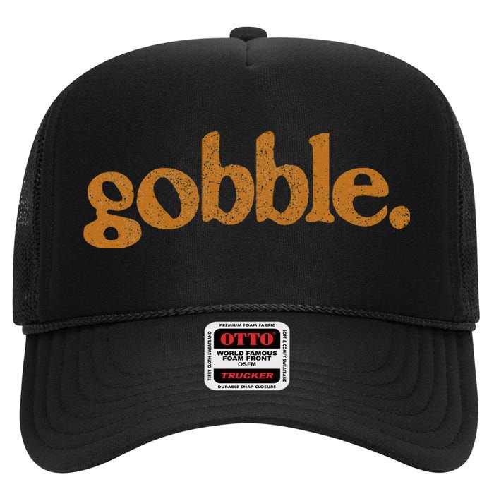 Thanksgiving Gobble Funny Turkey Day High Crown Mesh Back Trucker Hat