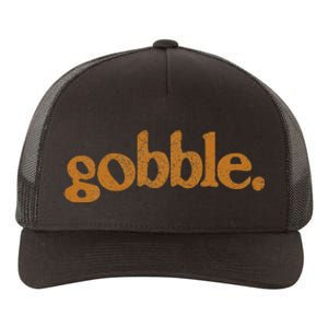 Thanksgiving Gobble Funny Turkey Day Yupoong Adult 5-Panel Trucker Hat