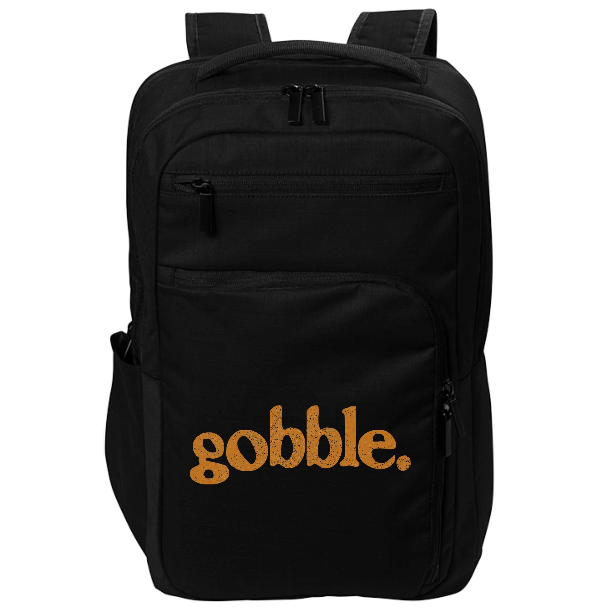 Thanksgiving Gobble Funny Turkey Day Impact Tech Backpack