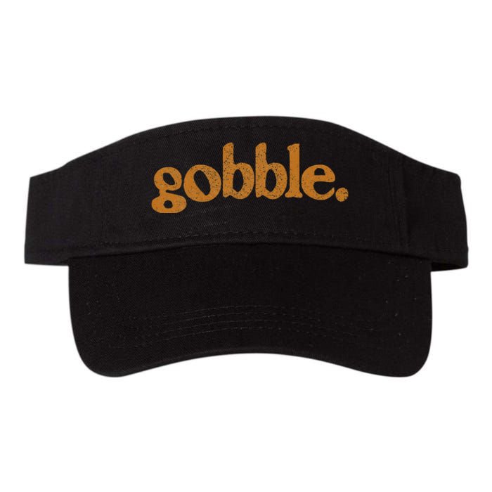 Thanksgiving Gobble Funny Turkey Day Valucap Bio-Washed Visor