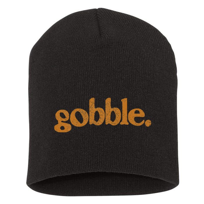 Thanksgiving Gobble Funny Turkey Day Short Acrylic Beanie