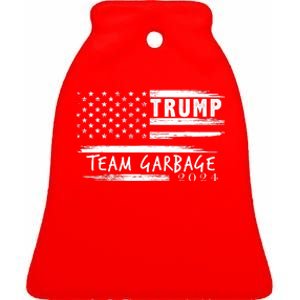 Team Garbage For Trump 2024 Garbage For Trump Votetrump 2024 Ceramic Bell Ornament