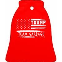 Team Garbage For Trump 2024 Garbage For Trump Votetrump 2024 Ceramic Bell Ornament