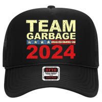 Team Garbage For Trump 2024 Elections 2024 Vote For Trump High Crown Mesh Back Trucker Hat