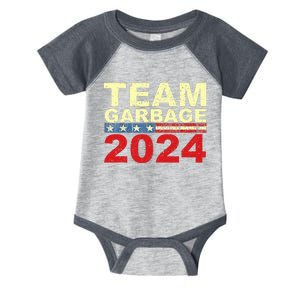 Team Garbage For Trump 2024 Elections 2024 Vote For Trump Infant Baby Jersey Bodysuit