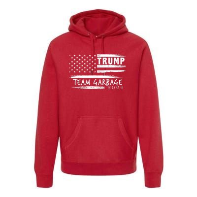 Team Garbage For Trump 2024 Garbage For Trump Votetrump 2024 Premium Hoodie