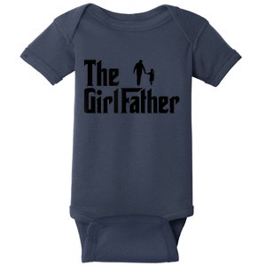 The Girl Father Funny Dad Of Girls Daddy Daughter Baby Bodysuit