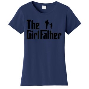 The Girl Father Funny Dad Of Girls Daddy Daughter Women's T-Shirt