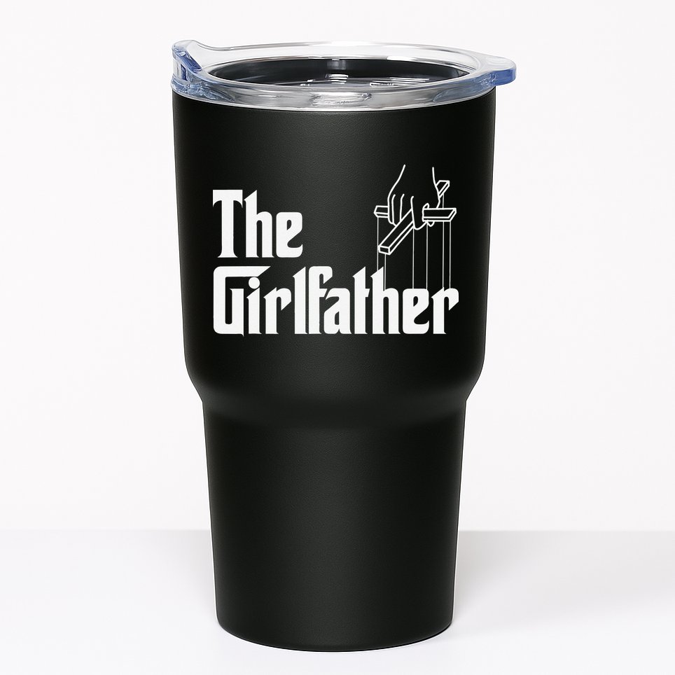 The GirlFather Funny Mother's Day Gift for Single Moms Tumbler