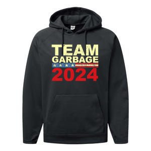 Team Garbage For Trump 2024 Elections 2024 Vote For Trump Performance Fleece Hoodie