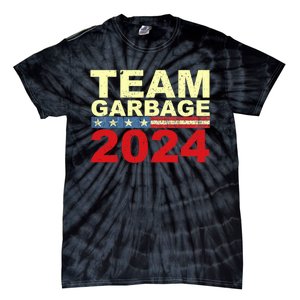 Team Garbage For Trump 2024 Elections 2024 Vote For Trump Tie-Dye T-Shirt