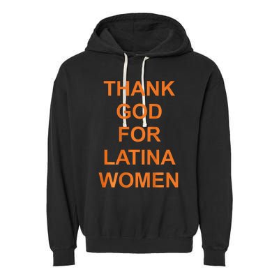 Thank God For Latina Garment-Dyed Fleece Hoodie