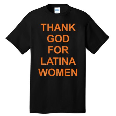 Thank God For Latina Tall T-Shirt