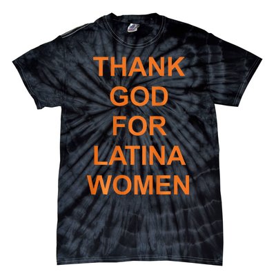 Thank God For Latina Tie-Dye T-Shirt