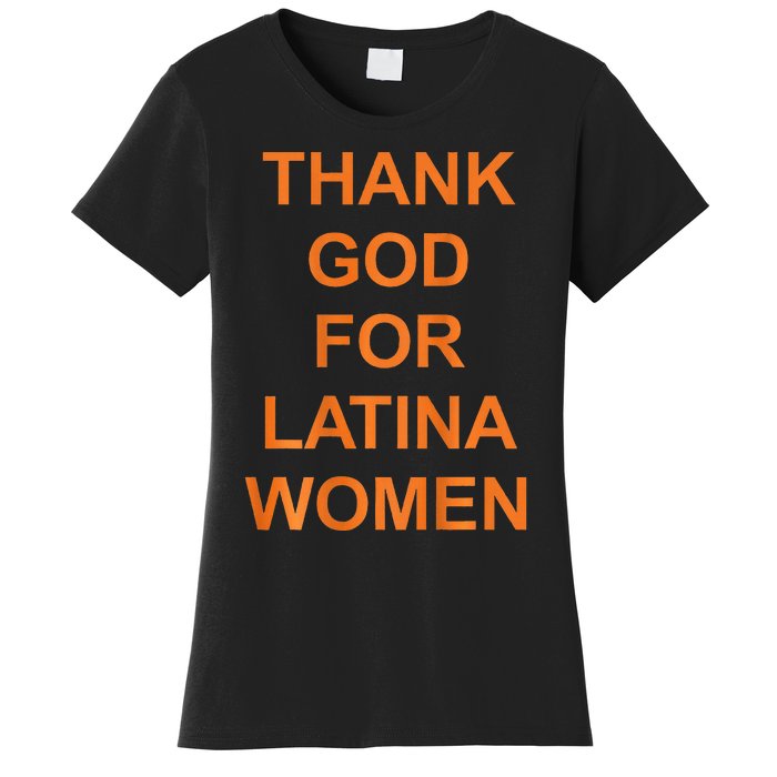 Thank God For Latina Women's T-Shirt