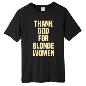 Thank God For Blonde Tall Fusion ChromaSoft Performance T-Shirt