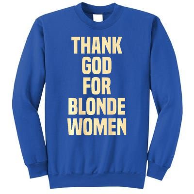 Thank God For Blonde Sweatshirt