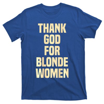 Thank God For Blonde T-Shirt