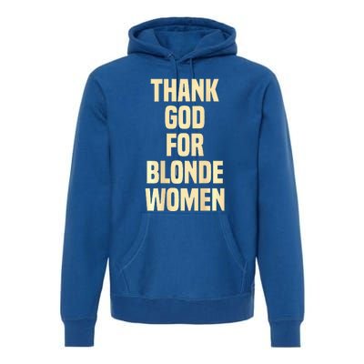 Thank God For Blonde Premium Hoodie