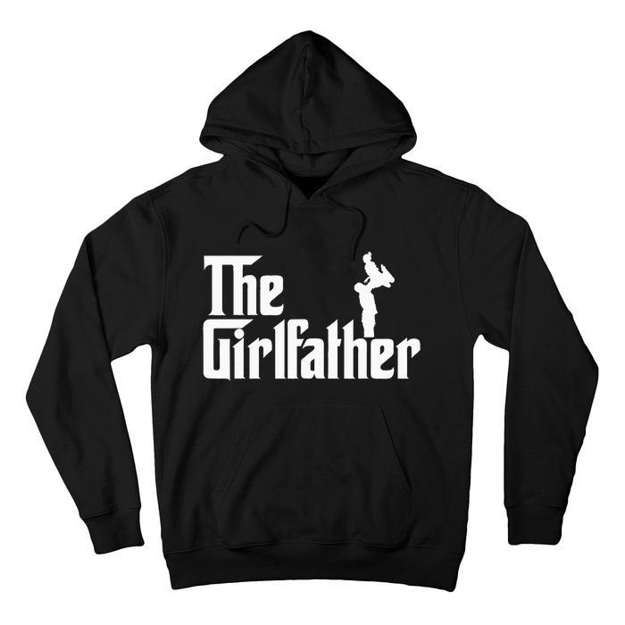 The Girl Father Gift Funny Dad Of Best Hoodie