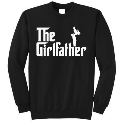 The Girl Father Gift Funny Dad Of Best Tall Sweatshirt