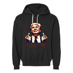 Trump Giving Finger 2024 Flipping Off Design Garment-Dyed Fleece Hoodie