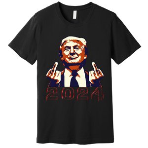 Trump Giving Finger 2024 Flipping Off Design Premium T-Shirt