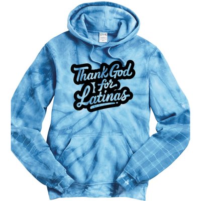 Thank God For Latinas Tie Dye Hoodie