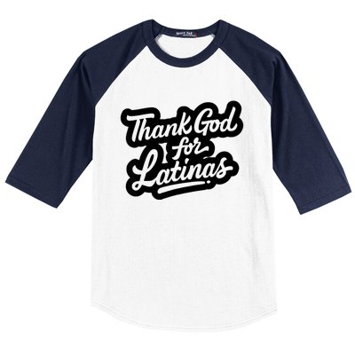 Thank God For Latinas Baseball Sleeve Shirt